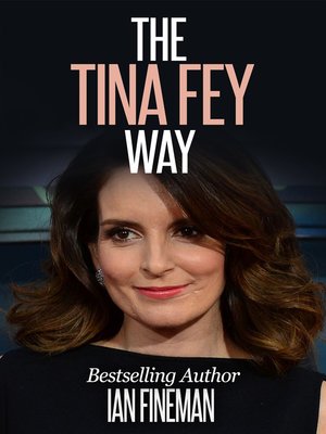 cover image of The Tina Fey Way